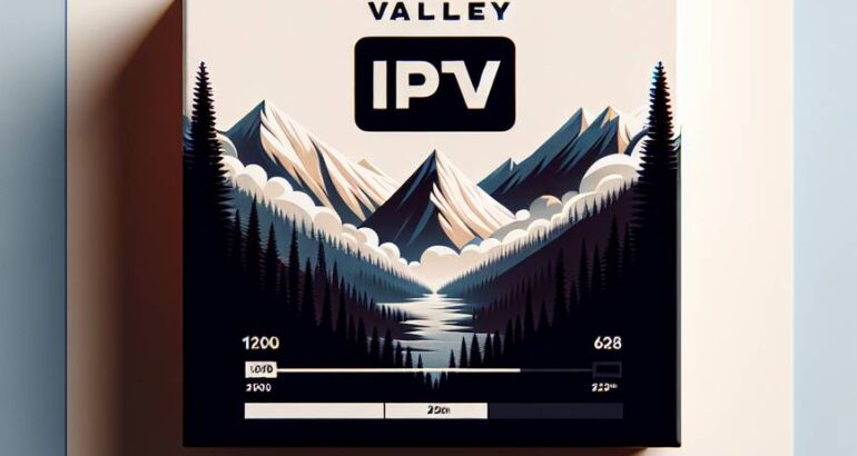Profitez d’une IPTV sans coupure avec Valley IPTV : le meilleur fournisseur IPTV en France