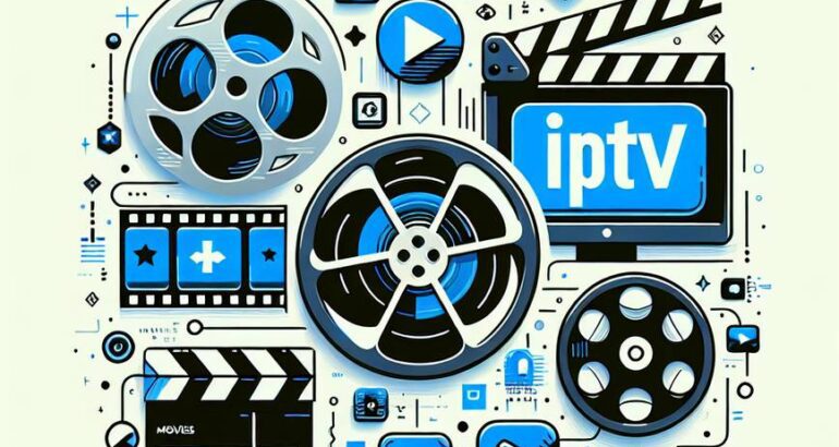 Découvrez le Meilleur IPTV pour Films et Séries en 2025